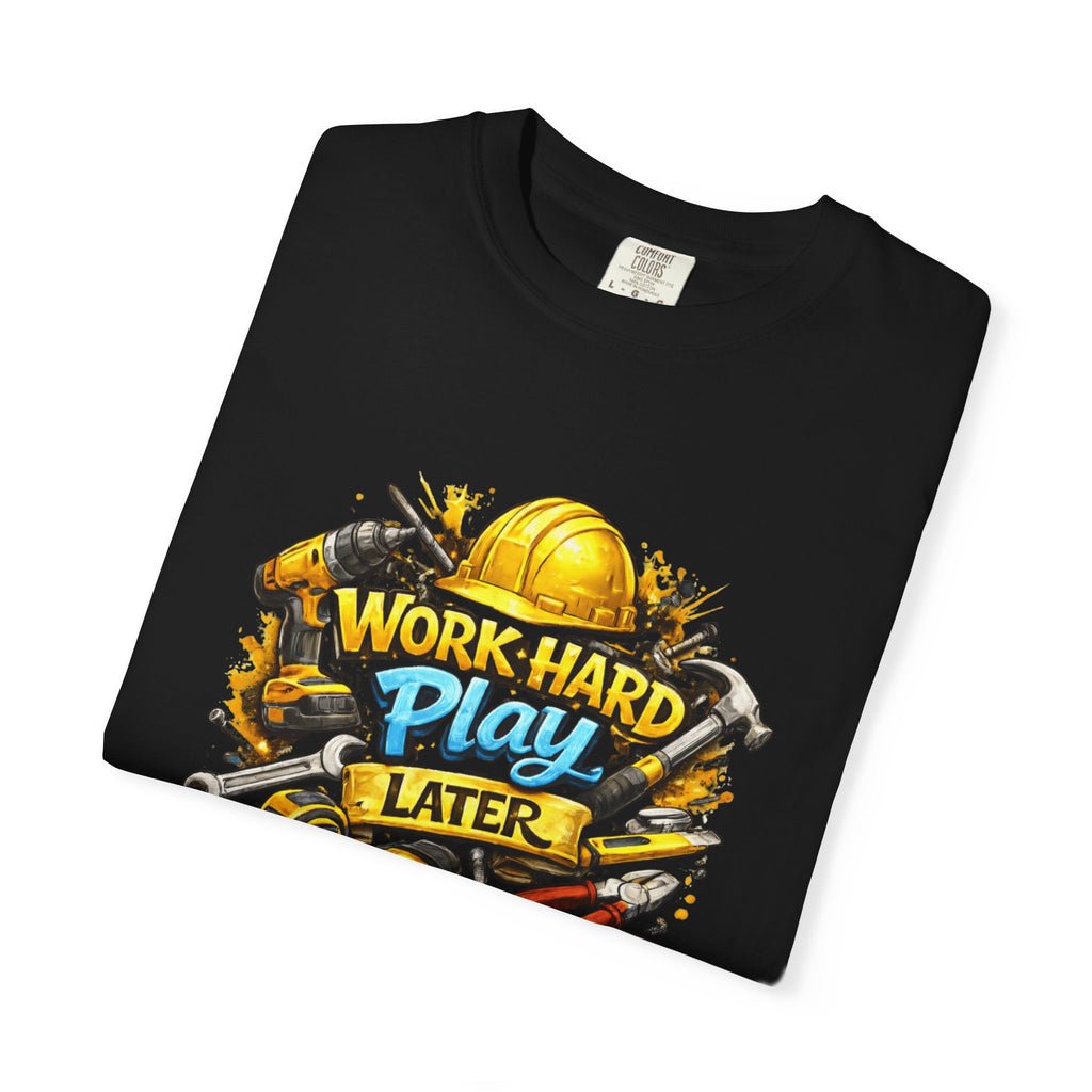 Work Hard Play Later T-Shirt — Motivational Casual Tee for Hustlers