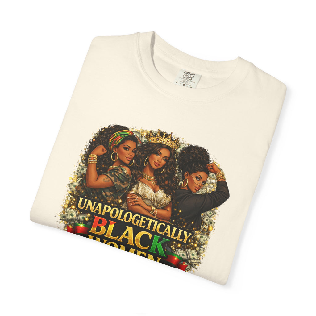 Unapologetically Black Women T-Shirt
