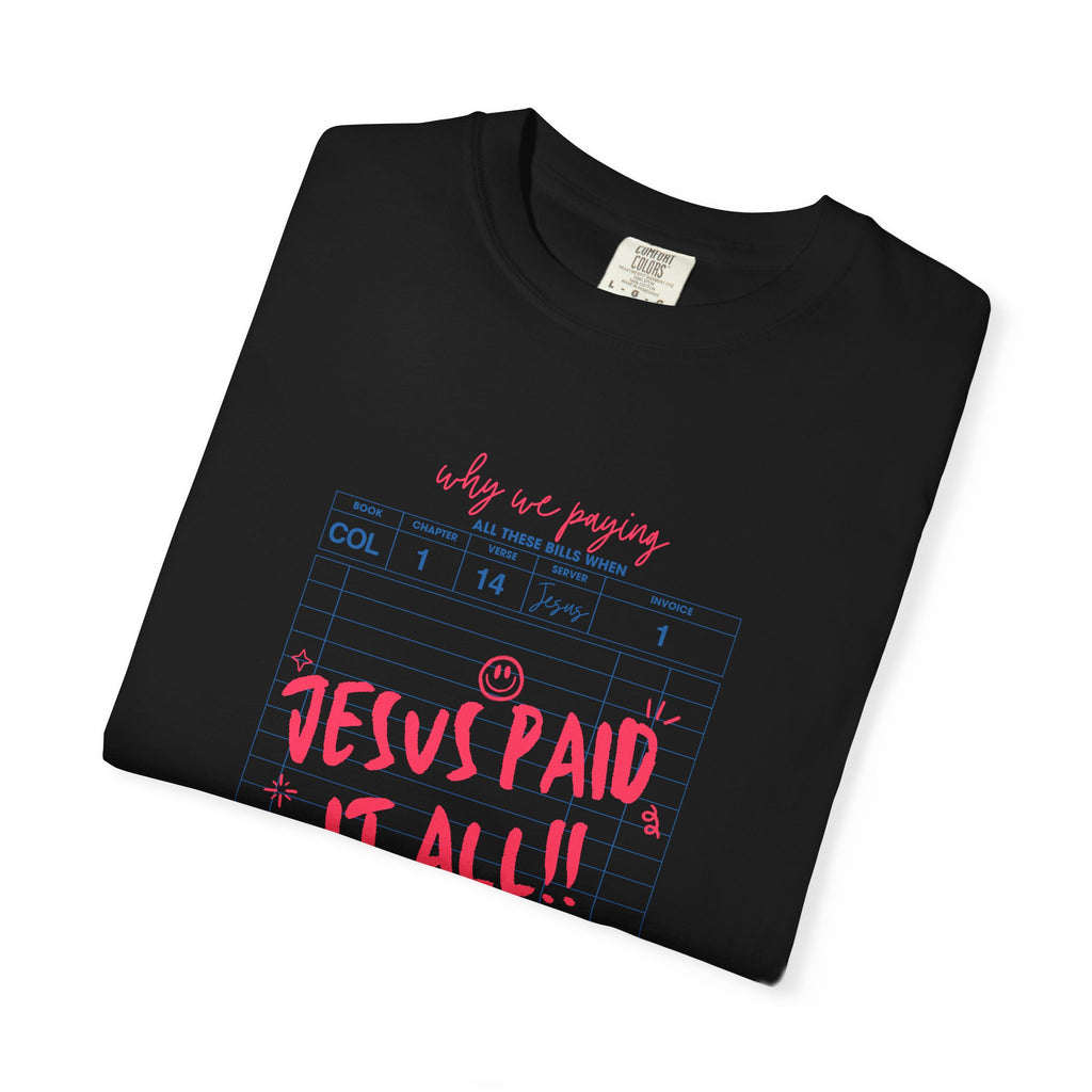 Jesus Paid It All Christian T-Shirt — Inspirational Cross Faith Tee