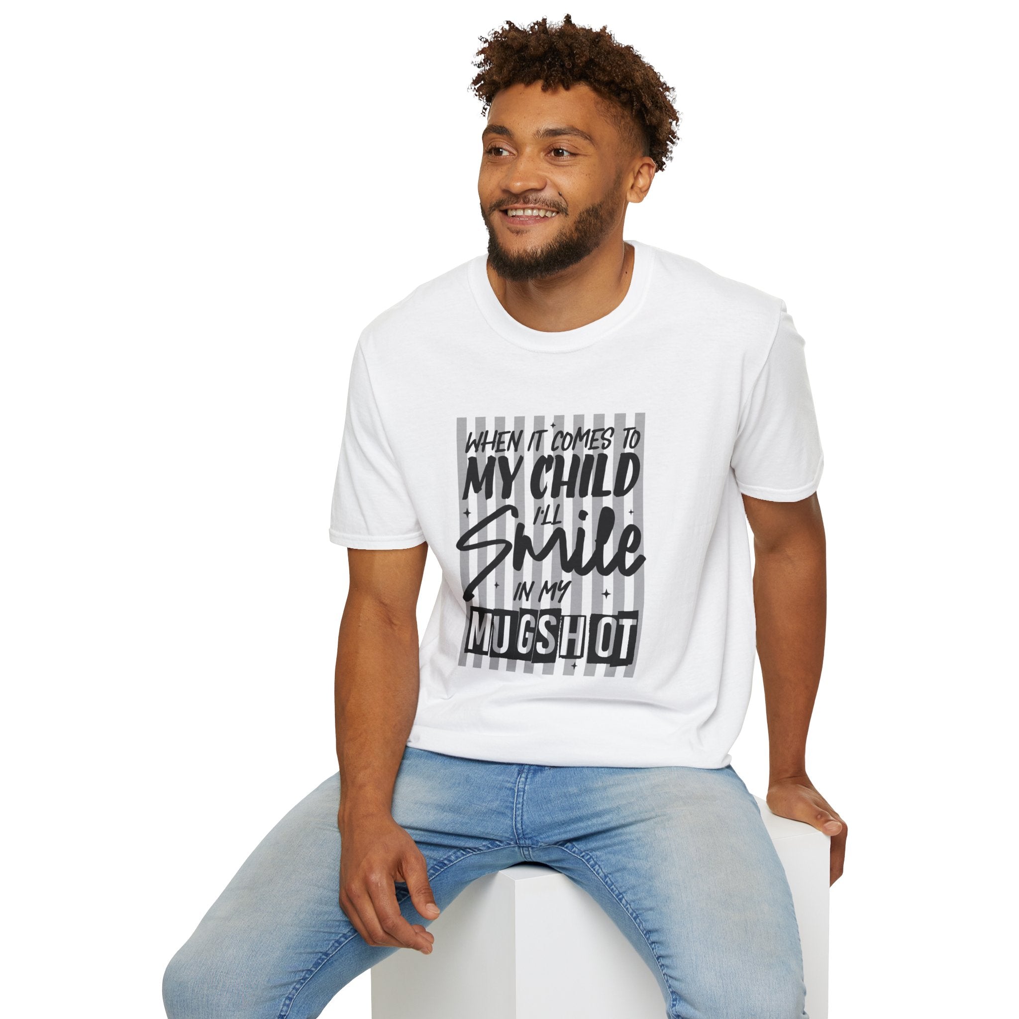 I Will Smile In My Mugshot T-Shirt | Funny Mom Dad