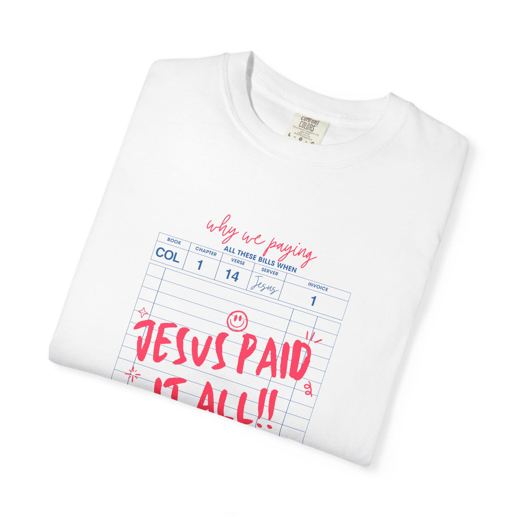 Jesus Paid It All Christian T-Shirt — Inspirational Cross Faith Tee