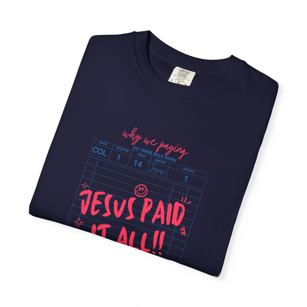 Jesus Paid It All Christian T-Shirt — Inspirational Cross Faith Tee