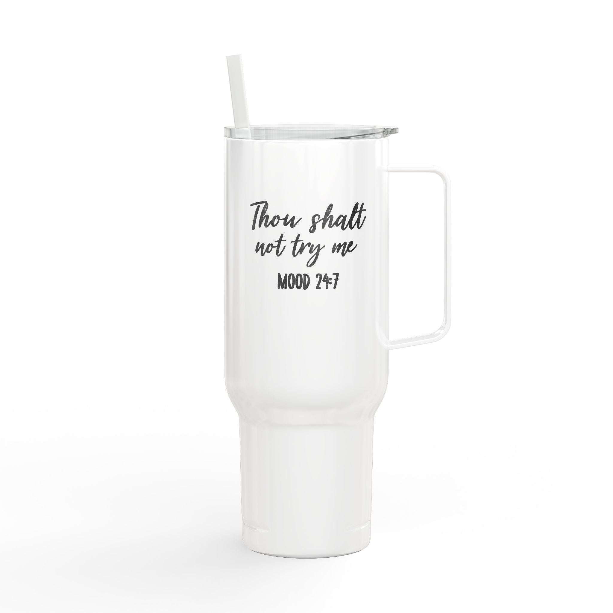 Thou Shalt Not Try Me Tumbler | 40oz Engraved Insulated Tumbler with Lid