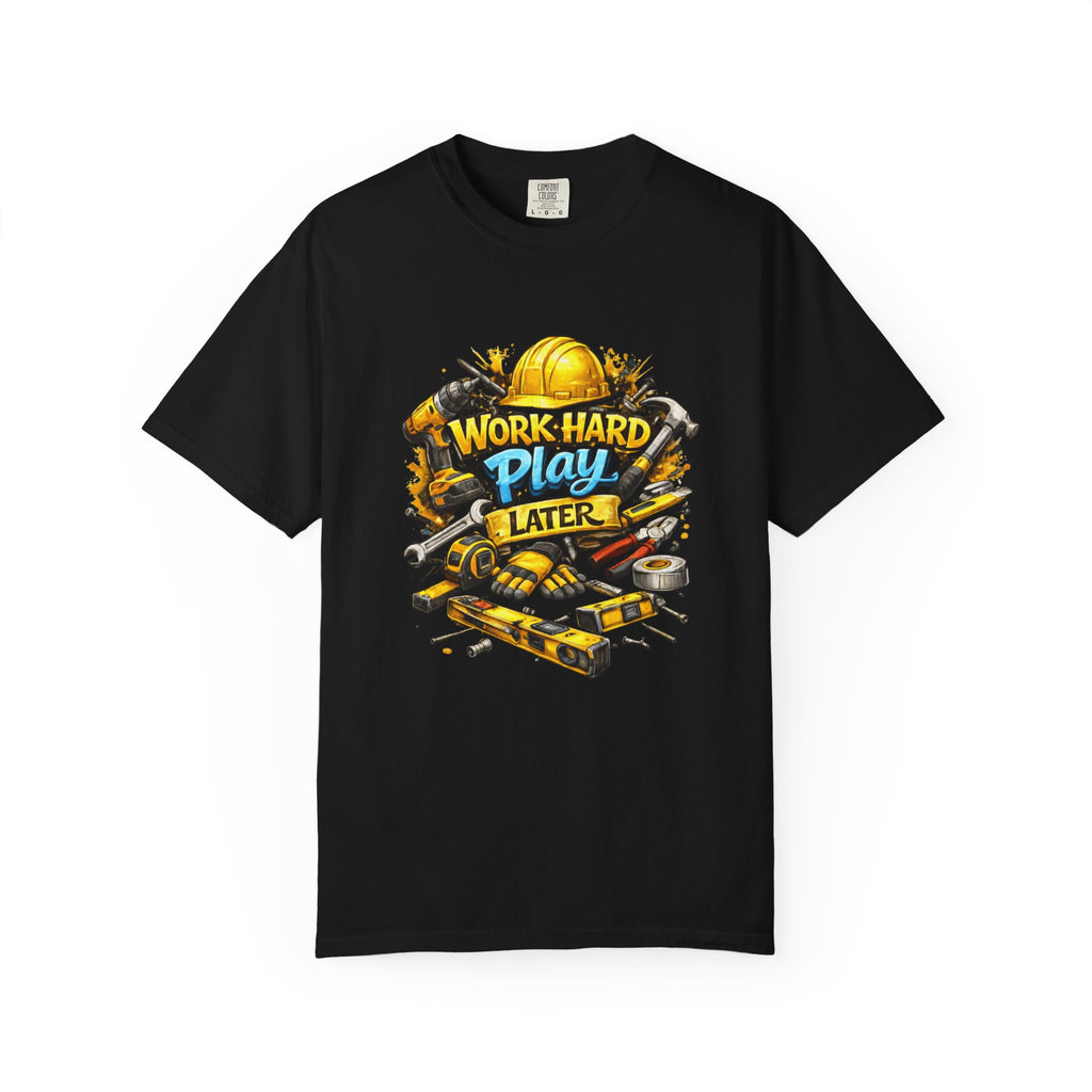 Work Hard Play Later T-Shirt — Motivational Casual Tee for Hustlers
