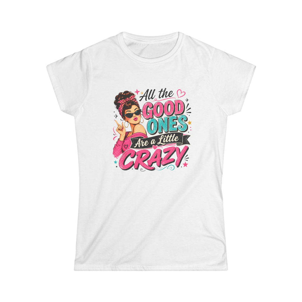 All the Good Ones Are a Little Crazy Retro Pinup Graphic Tee